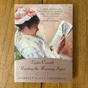 Lydia Cassatt Reading the Morning Paper (Harriet Scott Chessman, Paperback)